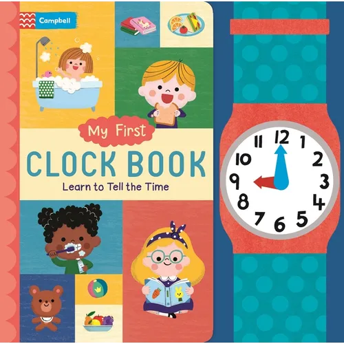 My First Clock Book: Learn to Tell the Time