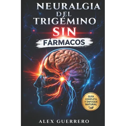 Neuralgia del Trigémino SIN Fármacos