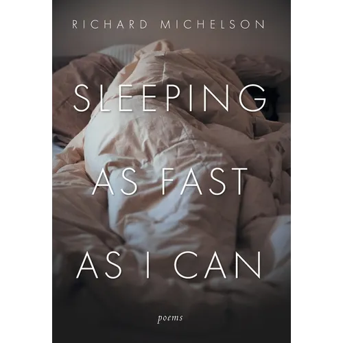 Sleeping as Fast as I Can: Poems