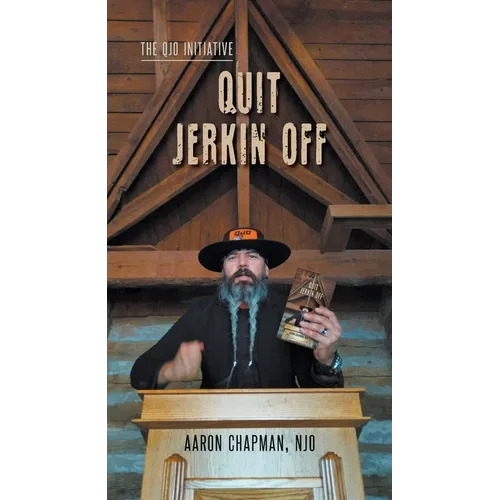 Quit Jerkin Off: The QJO Initiative: Book 3