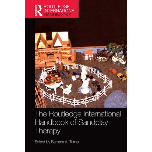 The Routledge International Handbook of Sandplay Therapy