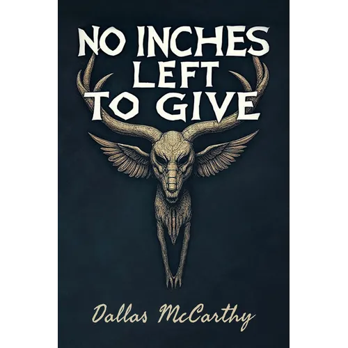No Inches Left to Give