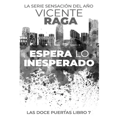 Espera lo inesperado: Las doce puertas parte VII