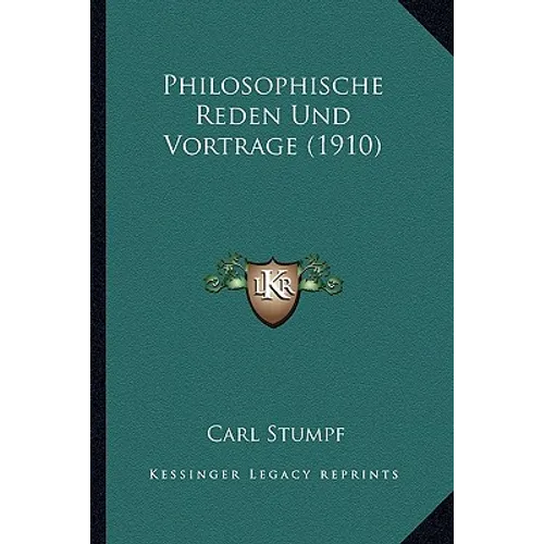 Philosophische Reden Und Vortrage (1910)