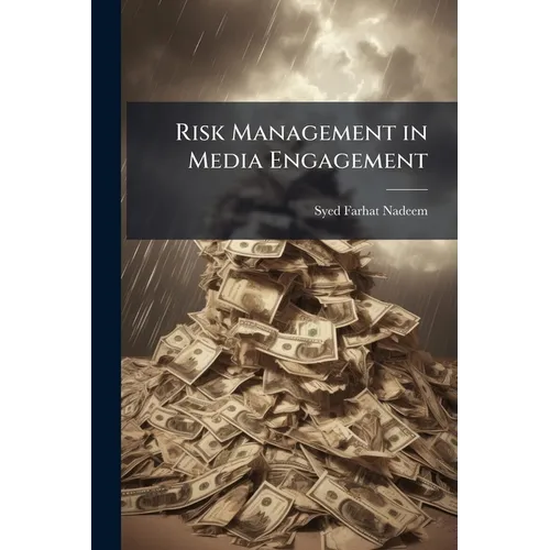 Risk Management in Media Engagement