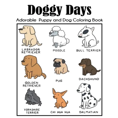 Doggy Days Adorable Puppy and Dog Coloring Book