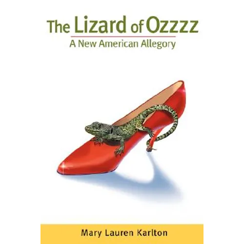 The Lizard of Ozzzz, A New American Allegory