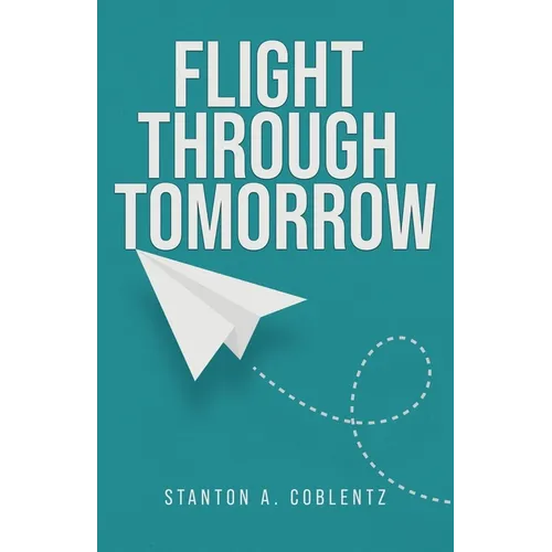 Flight Through Tomorrow