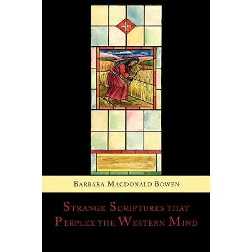 Strange Scriptures That Perplex the Western Mind: Clarified in the Light of Customs and Conditions in Bible Lands
