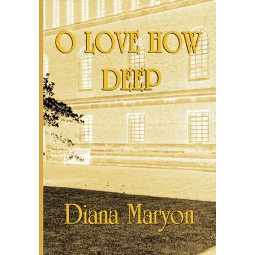 O Love How Deep: A Tale of Three Souls