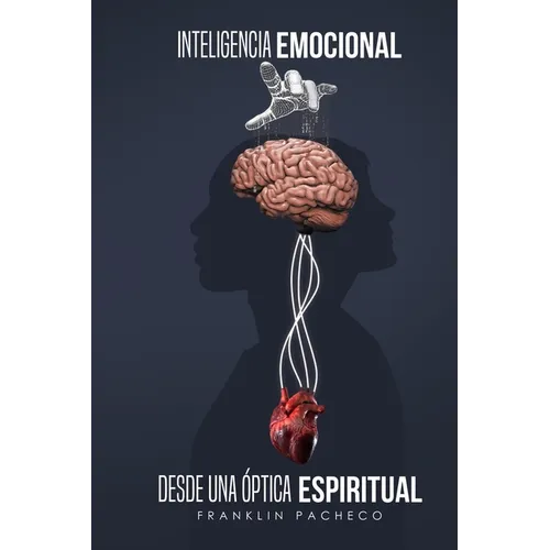 Inteligencia Emocional Desde Una Óptica Espiritual