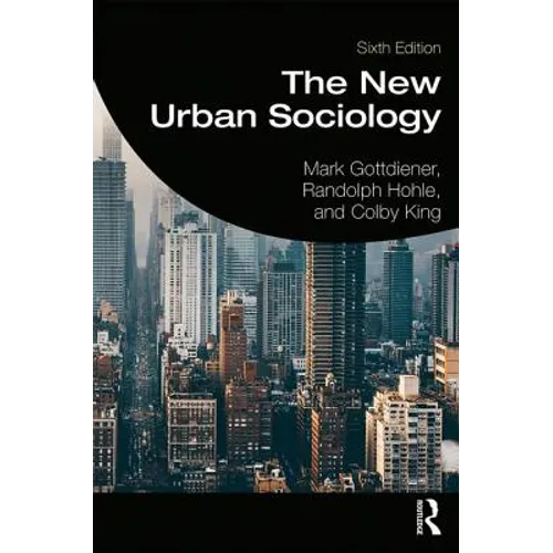 The New Urban Sociology