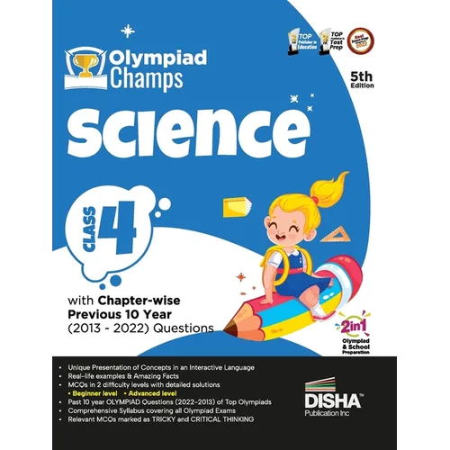 Olympiad Champs Science Class 4 with Chapter-wise Previous 10 Year (2013 - 2022) Questions 5th Edition Complete Prep Guide with Theory, PYQs, Past & P