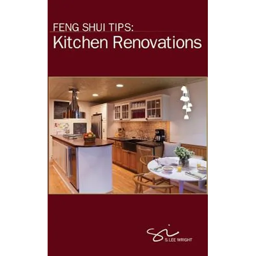 Feng Shui Tips: Kitchen Renovations