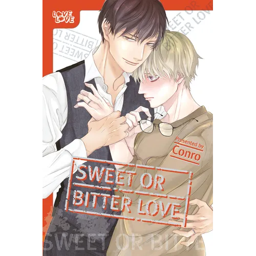 Sweet or Bitter Love