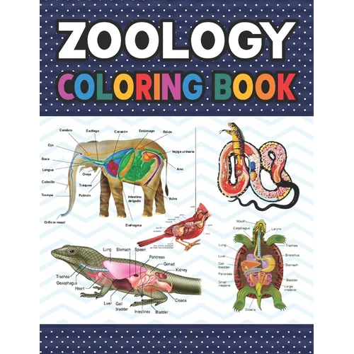 Zoology Coloring Book: Zoology Self Test Guide for Anatomy Students. Animal Art & Anatomy Workbook for Kids & Adults. Perfect Gift for Zoolog