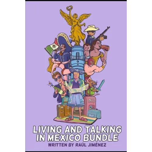 The Living And Talking In Mexico Bundle.