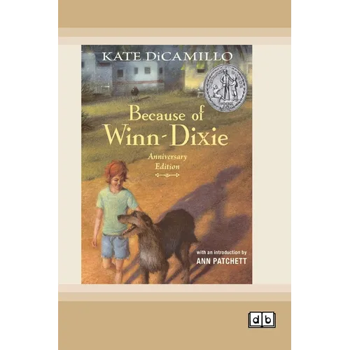 Because of Winn-Dixie (Dyslexia-Friendly Edition)