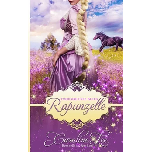 Rapunzelle: an Everland Ever After Tale