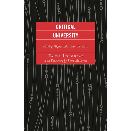 Critical University: Moving Higher Education Forward