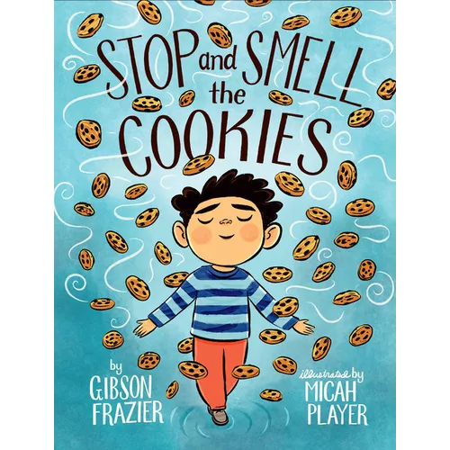 Stop and Smell the Cookies