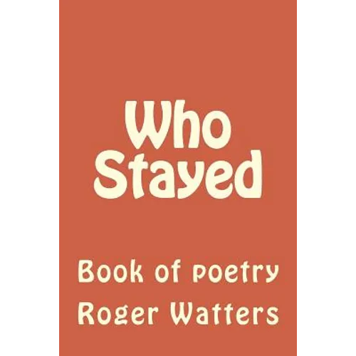Who Stayed