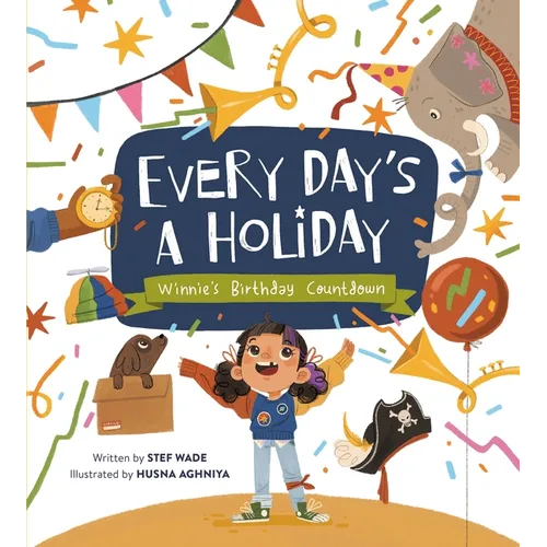 Every Day's a Holiday: Winnie's Birthday Countdown