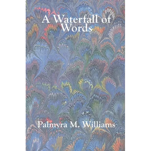 A Waterfall of Words