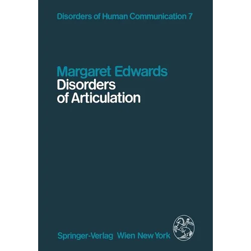 Disorders of Articulation: Aspects of Dysarthria and Verbal Dyspraxia