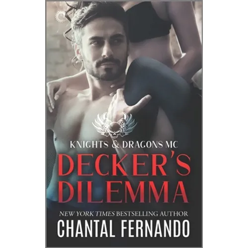 Decker's Dilemma: A Spicy MC Romance