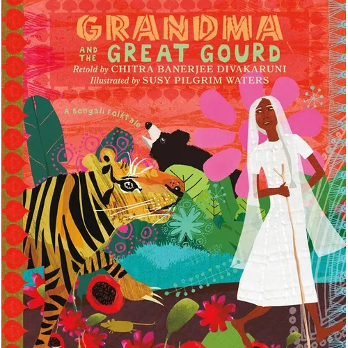 Grandma and the Great Gourd: A Bengali Folktale