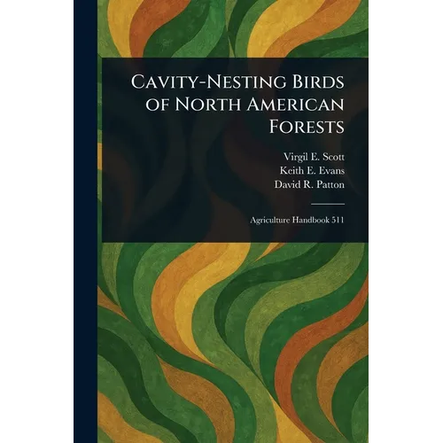 Cavity-Nesting Birds of North American Forests