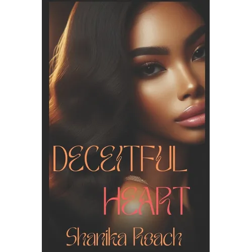 Deceitful Heart