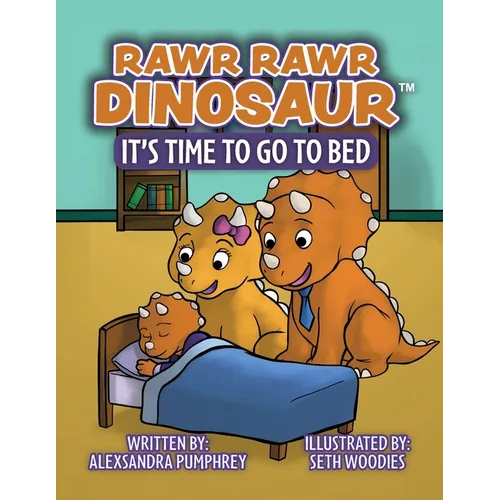 Rawr Rawr Dinosaur: It's Time to Go to Bed