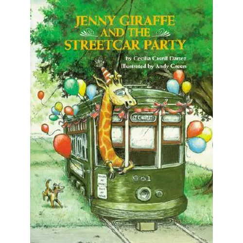 Jenny Giraffe and the Streetcar Party
