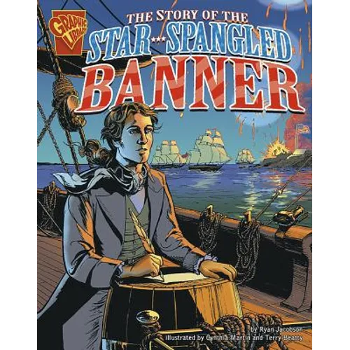 The Story of the Star-Spangled Banner