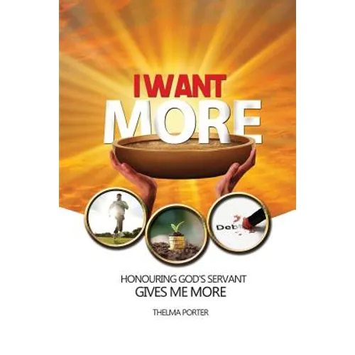 I Want More: Honouring God's Servant Gives Me More