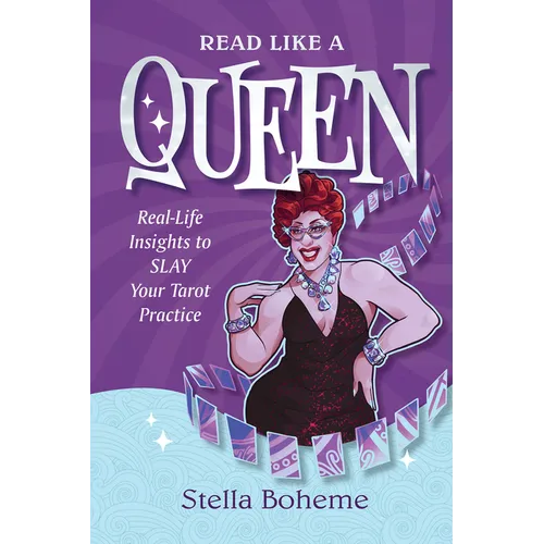 Read Like a Queen: Real-Life Insights to Slay Your Tarot Practice