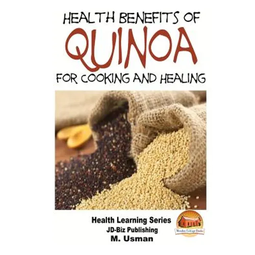 Health Benefits of Quinoa For Cooking and Healing