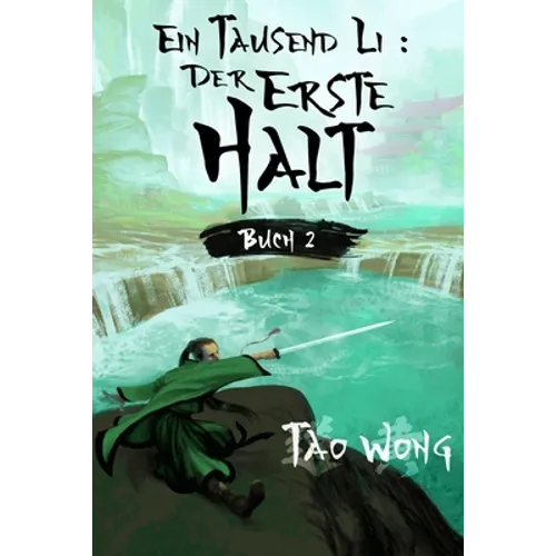 Ein Tausend Li: Der erste Halt: Ein Wuxia Kultivation Fantasy Epos