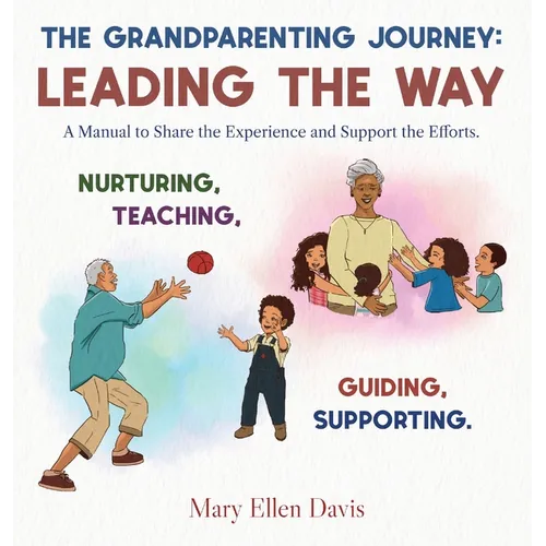 The Grandparenting Journey: Leading the Way