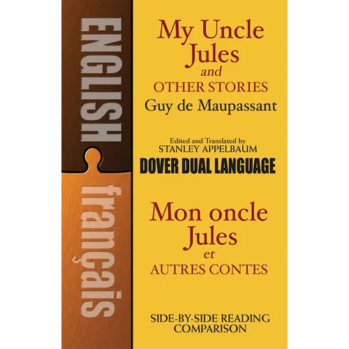 My Uncle Jules and Other Stories/Mon Oncle Jules Et Autres Contes: A Dual-Language Book