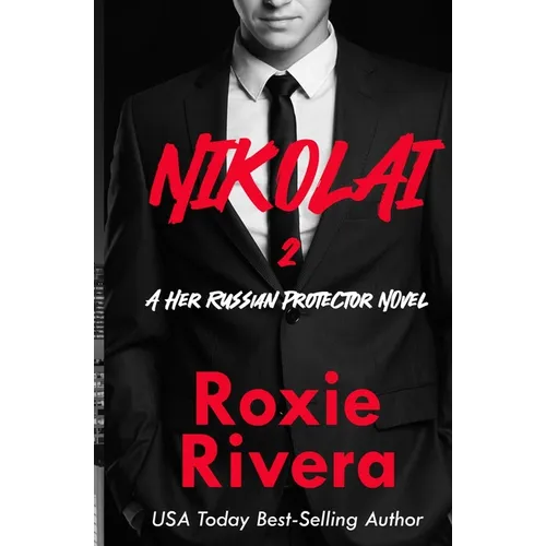 Nikolai 2 (Her Russian Protector #6)