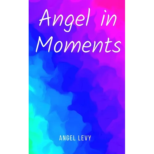 Angel in Moments