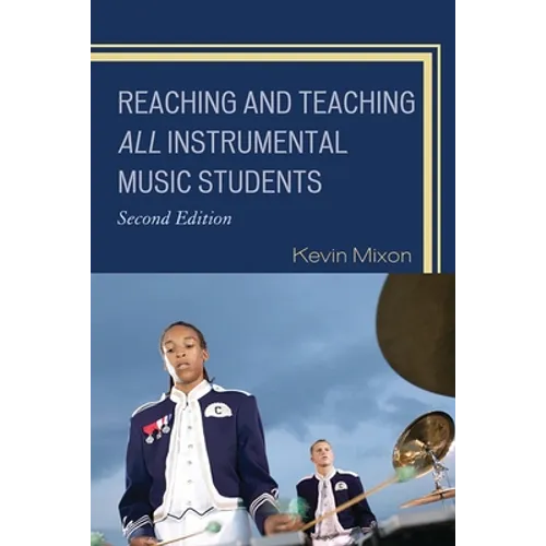 Reaching and Teaching All Instrumental Music Students