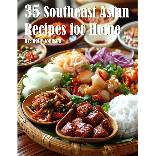 35 Southeast Asian Recipes for Home