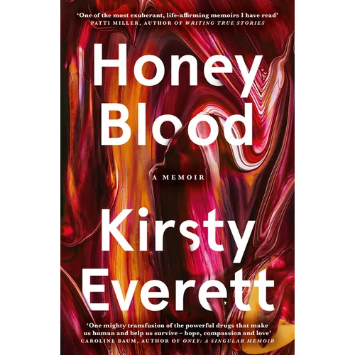 Honey Blood: A Pulsating, Electric Memoir Like Nothing You've Read Before