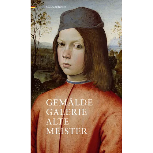 Gemaldegalerie Alte Meister: Museumsfuhrer