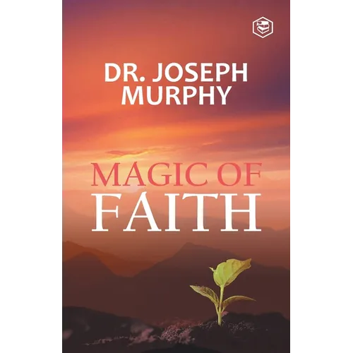 The Magic Of Faith