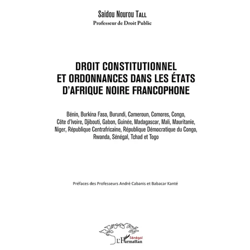 Droit constitutionnel et ordonnance dans les États d'Afrique noire francophone: Bénin, Burkina Faso, Burundi, Cameroun, Comores, Congo, Côte d'Ivoire,